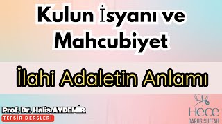 Kulun İsyanı ve Mahcubiyet: İlahi Adaletin Anlamı