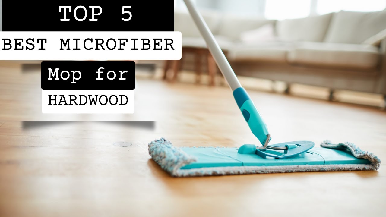 TOP 5; Best Microfiber Mop for Hardwood 2023 YouTube
