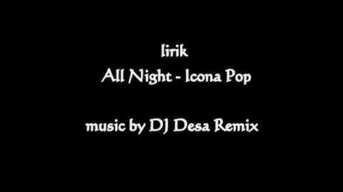 DJ ena ena all night - Icona pop DJ imut imut lirik by DJ desa remix