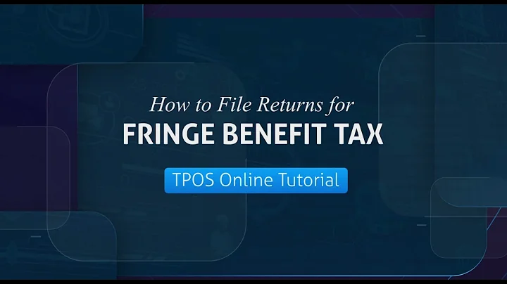 TPOS Tutorial - FBT Return Filing