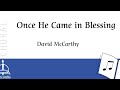 Once he came in blessing by david mccarthy