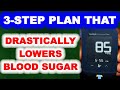 3-Step Plan Which Drastically Lowers Blood Sugar