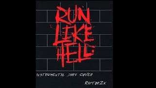RUN LIKE HELL INSTRUMENTAL DARK COVER