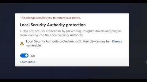 [FIX] Local Security Authority Protection is Off in Windows (2 Fixes)