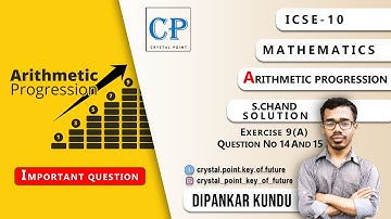 ICSE 10 MATH ARITHMETIC PROGRESSION S CHAND SOLUTION EX 9A Q 14 AND 15
