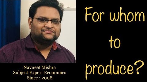 Whom to Produce I Central Problem of an Economy I Micro Economics I Basics of Economics