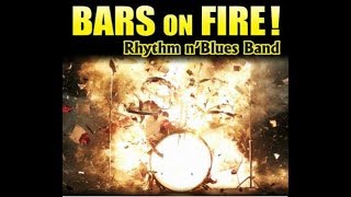 BARS ON FIRE   My Kind Of Woman (Live!)