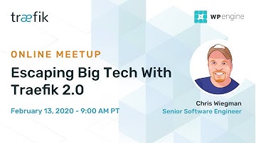 Escaping Big Tech With Traefik 2.0