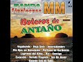 Banda Sinaloense MM "Boleros de antaño" (album completo)