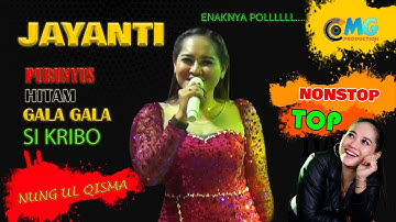 Nung Ul Qisma Nonstop TOP Banget Jayanti Langsung Purunyus x Hitam x Gala gala x Si kribo