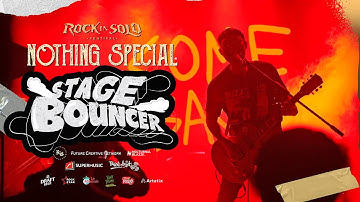 NOTHING SPECIAL - STAGE BOUNCER (ROCK IN SOLO 2025 CHAPTER)