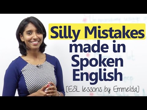 Silly mistakes made by English learners while speaking English - Improve your English