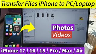 Connect iPhone to Laptop or PC to Transfer Files, Photos & Videos | iPhone 17, 16, 15, Air, Pro Max