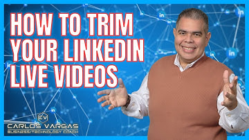 How to Trim Linkedin Live Videos