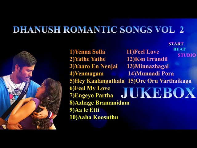 Dhanush romantic love songs Jukebox (360) class=