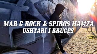 Mar G Rock Spiros Hamza - Ushtari I Rruges Official Video