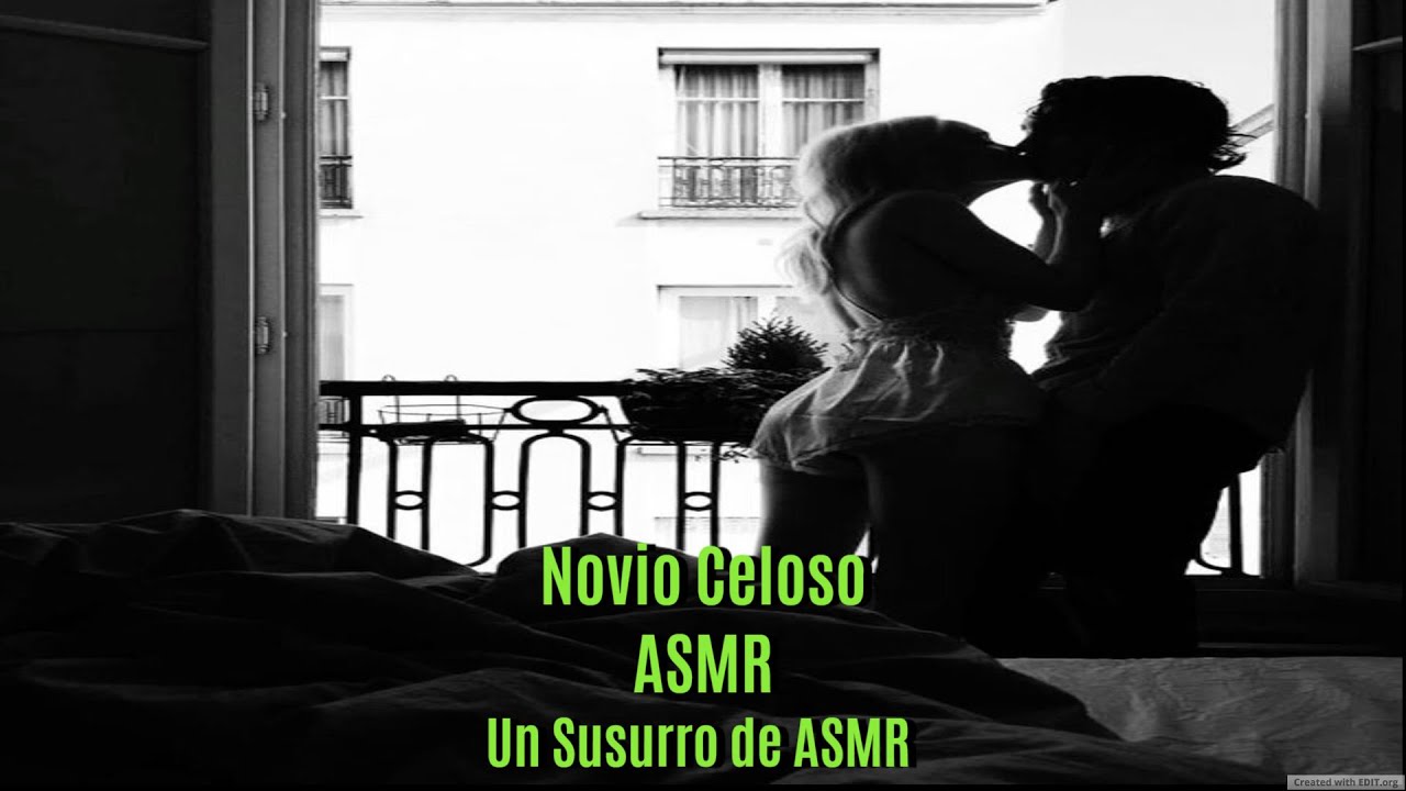 Novio Celoso Se Enoja Contigo ASMR - Un Susurro de ASMR