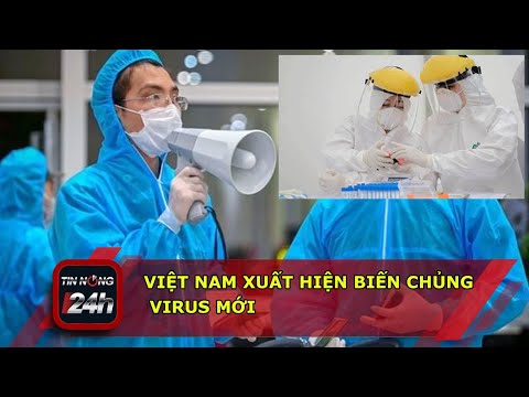 Việt Nam đã bằt đầu xuất hiện biến chủng virus mới so với thế giới? | Foci