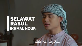 Ikhmal Nour - Selawat Rasul