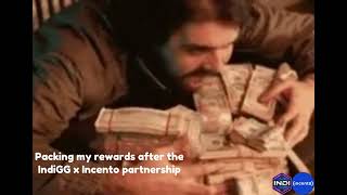 The Indigg X Incento Partnership