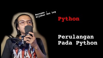 5 Python | Perulangan Pada Python