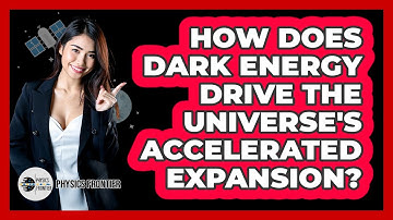 How Does Dark Energy Drive The Universe