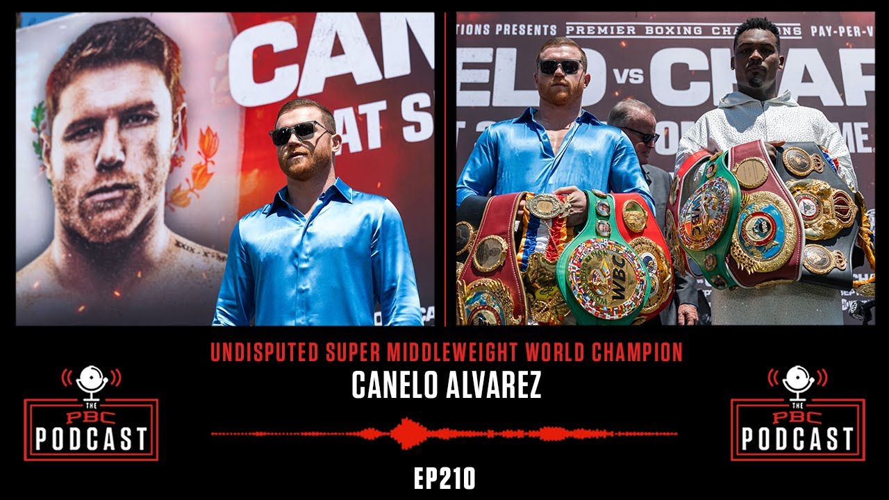 Canelo Alvarez Aims To Make a Statement The PBC Podcast