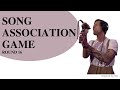 Song Association Game (S.A.G)  #16