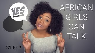 African girls can talk - s1e2 - social matters