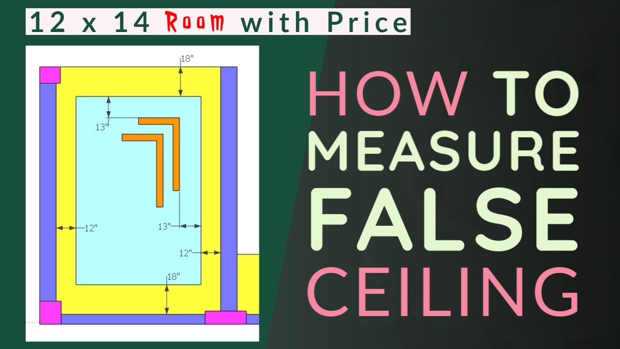 How To Measure False Ceiling | 12X14 Room With Design And Price