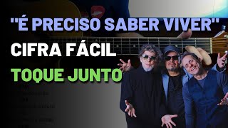 Video thumbnail of "É Preciso Saber Viver (Titãs) | Cifra Fácil"