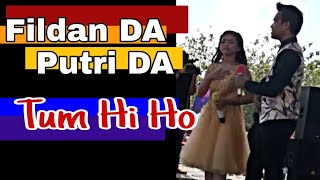 Fildan Da ft Putri Da , Tum Hi Ho