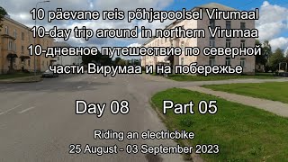 : 10 p"aevane reis 10-day trip in northern Virumaa. 10-    Day08 #05