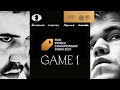 FIDE World Championship Match | GAME 1 | Nepomniachtchi-Carlsen