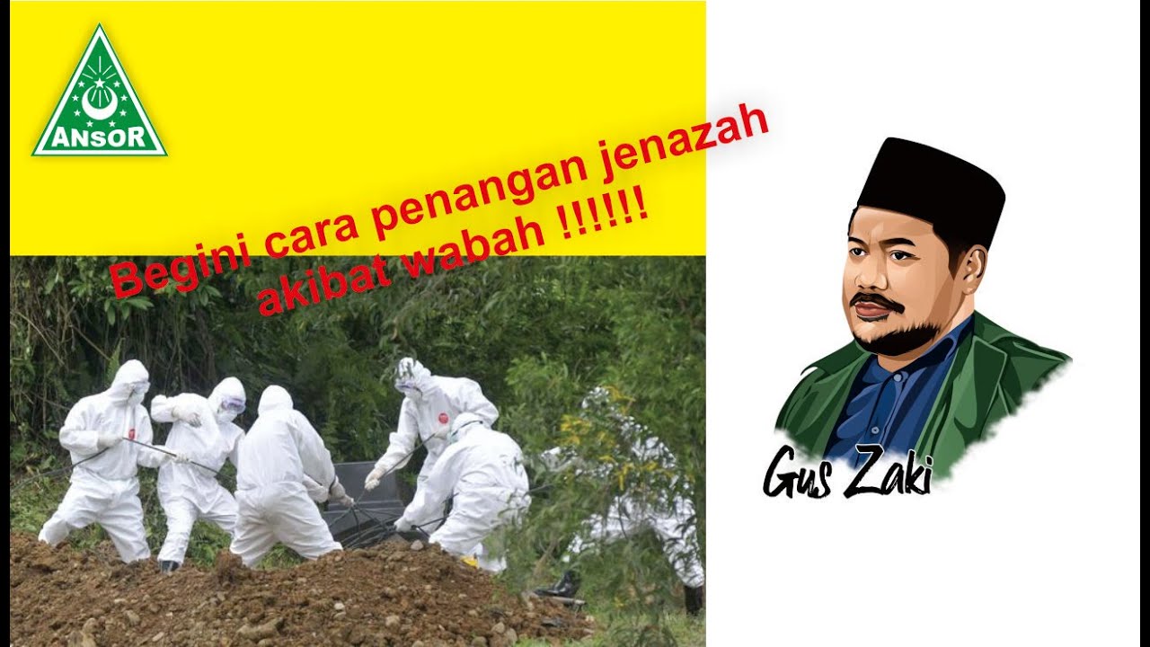 Cara Mengubur Jenazah Akibat Wabah Corona Covid 19 