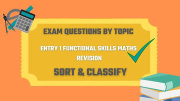Sort & Classify Exam Questions. Revise for your Entry 1 Functional Skills Maths Exam. 🎯⏰️