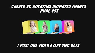 Create 3D Rotating Animated images pure CSS Profile