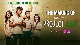 Full THE MAKING OF PROJECT; EXIT Guide