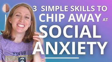 3 Skills to Overcome Social Anxiety Post-Pandemic