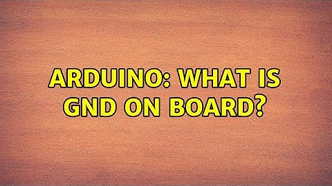 Arduino: What is GND on board?