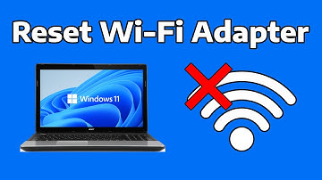 How To Reset Wi-Fi or Ethernet Network Adapter on Windows