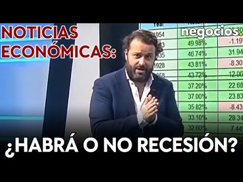 NOTICIAS ECONÓMICAS: ¿Habrá o no recesión?, el juego de la OPEP y el petróleo, y acuerdo en Alemania