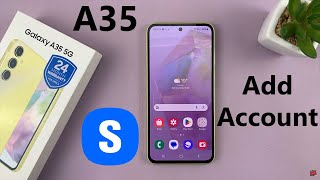 how to add samsung account to samsung galaxy a35 5g