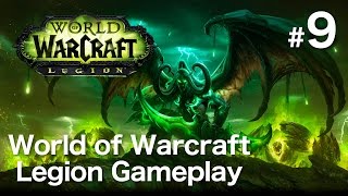 World of Warcraft: Legion Gameplay Part 9 (1080p) - Paladin Adventures in Val'Sharah - No Commentary