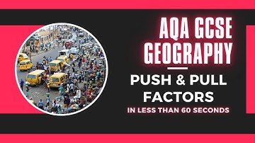 AQA GCSE Geography - Push & Pull Factors leading to Migration in less than 60 seconds!