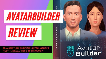 AvatarBuilder Review | 3D Animation, Artificial Intelligence& Multi-Lingual Video Technology