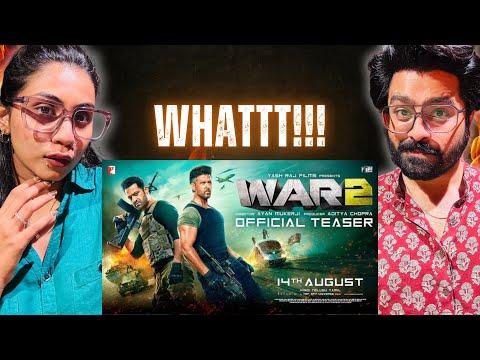WAR 2 Official Teaser Reaction | Hrithik Roshan | NTR | Kiara A | Ayan Mukerji | YRF Spy Universe