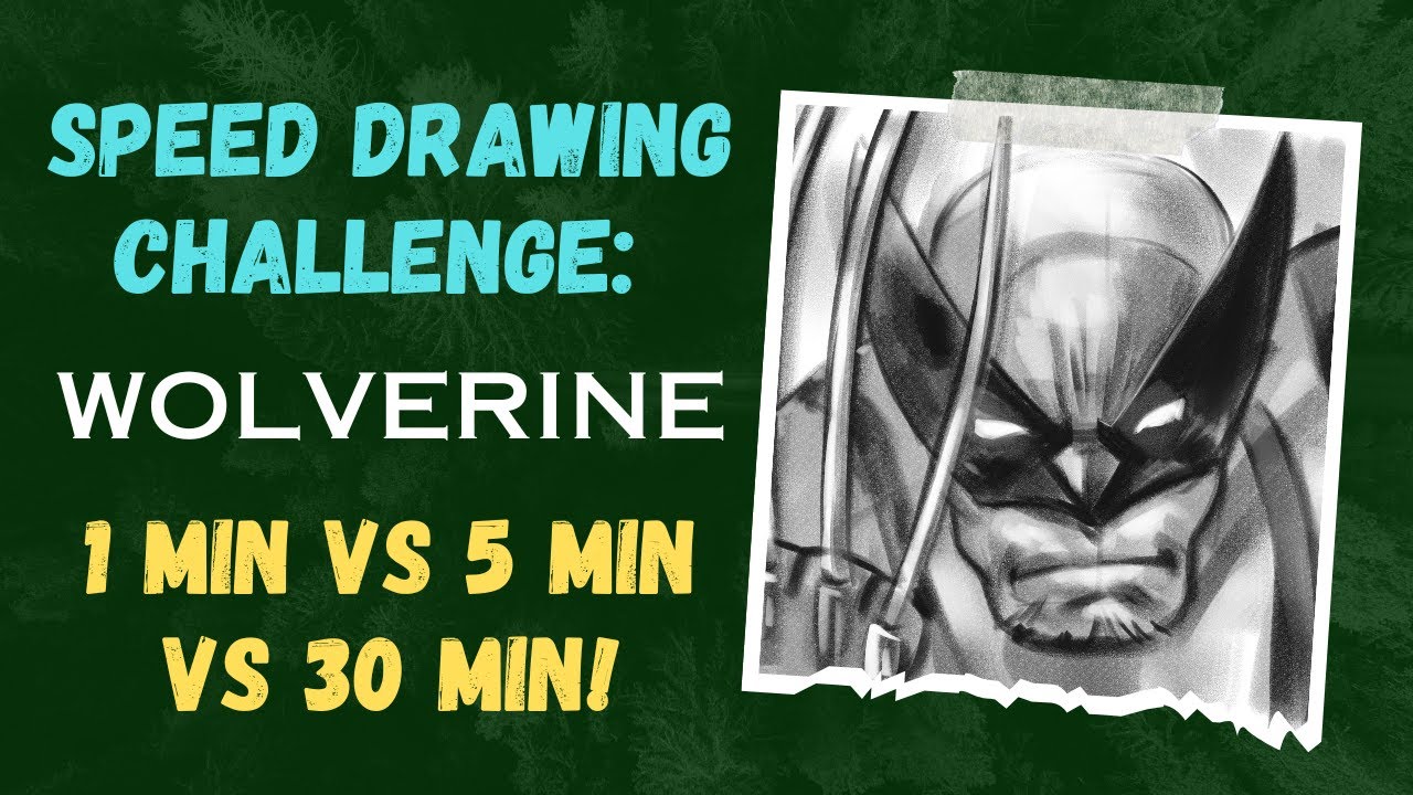 Speed Drawing Challenge Wolverine 1 Min Vs 5 Min Vs 30 Min YouTube speed-drawing-1-min-10-min-and-1-hour-art-challenge-youtube