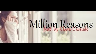 Million Reasons - feat. Clara Casuale & Attilio Carducci