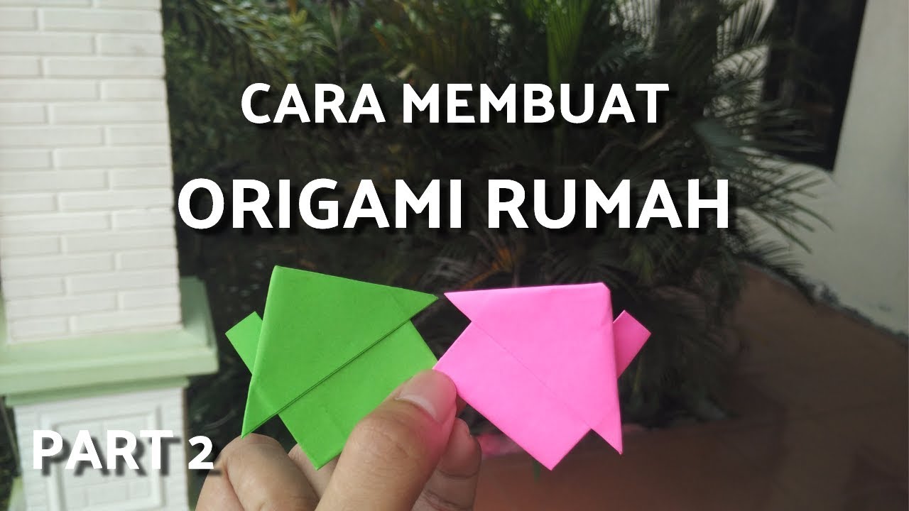 Cara Membuat Origami Rumah Cerobong Asap  Dengan Mudah 